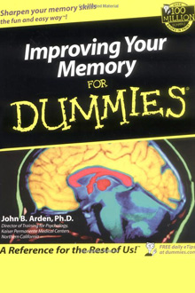 Dr. John Arden - Improving Your Memory for Dummies